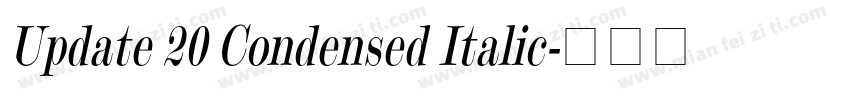 Update 20 Condensed Italic字体转换